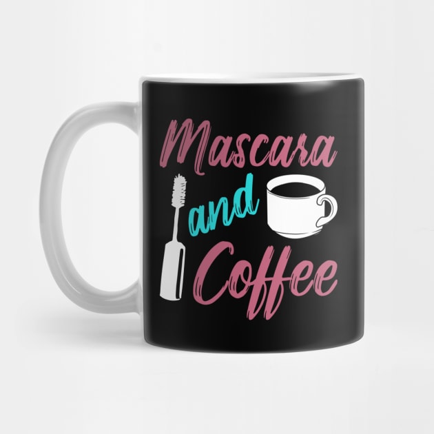 Mascara And Coffee Make-Up Artist Gift by Dolde08